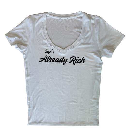 She's Already Rich T-Shirt